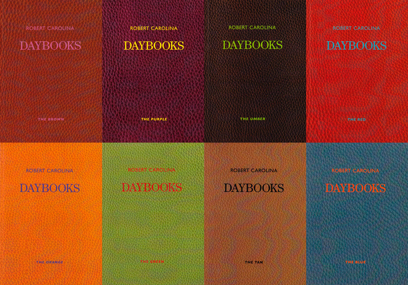 <em>Robert Carolina’s Daybooks</em>